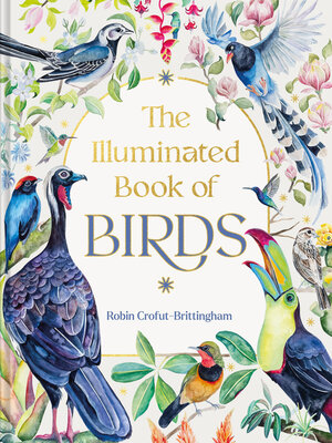 cover image of The Illuminated Book of Birds